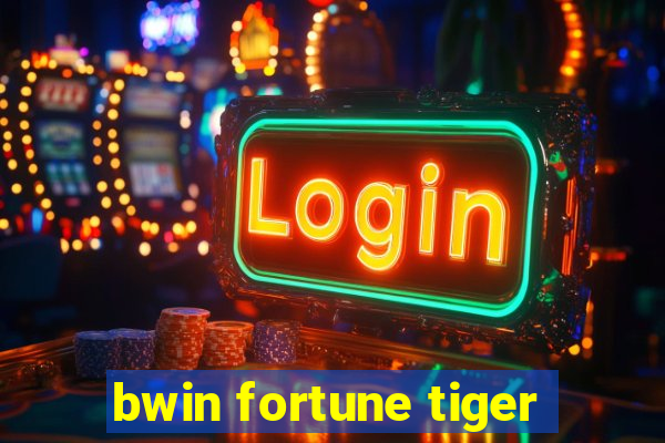 bwin fortune tiger